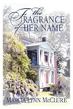 The Fragrance of Her Name