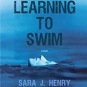Learning to Swim | [Sara J. Henry]
