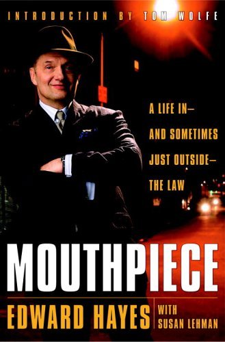 mouthpiece a life in and sometimes just outside the law