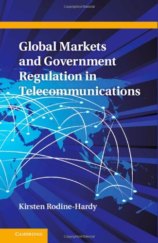 global markets and government regulation in telecommunications