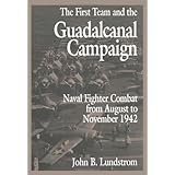 the first team and the guadalcanal campaign naval fighter combat from august to november 1942