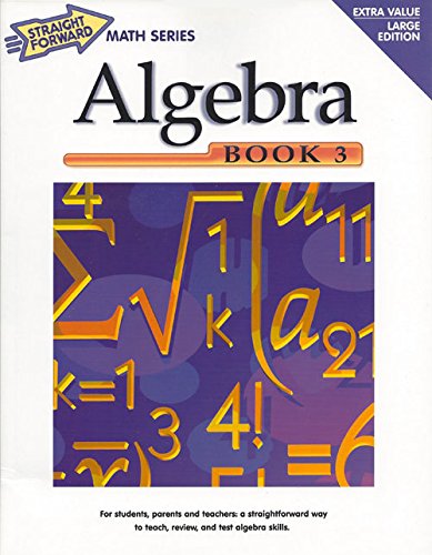 algebra book 3 straight forward math series straight forward large edition