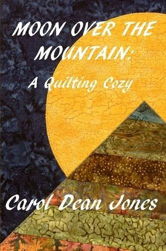 moon over the mountain a quilting cozy