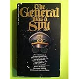 The General Was a Spy: The Truth About General Gehlen and His Spy Ring