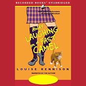 Away Laughing on a Fast Camel: Even More Confessions of Georgia Nicolson | [Louise Rennison]