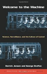 Welcome to the Machine: Science, Surveillance, and the Culture of Control