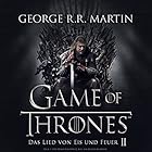 Game of Thrones - Das Lied von Eis und Feuer 2 (






ungekürzt) von George R. R. Martin Gesprochen von: Reinhard Kuhnert