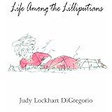 Life Among the Lilliputians