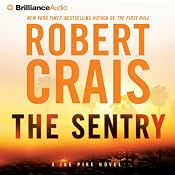 The Sentry: An Elvis Cole - Joe Pike Novel, Book 14 | Robert Crais