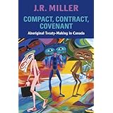 compact contract covenant aboriginal treaty making in canada