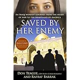 Saved by Her Enemy: An Iraqi woman's journey from the heart of war to the heartland of America