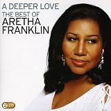 Deeper Love: The Best of Aretha Franklin