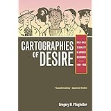 cartographies of desire male male sexuality in japanese discourse 1600 1950