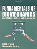 Fundamentals of Biomechanics: Equilibrium, Motion, and Deformation