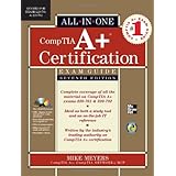 CompTIA A+ Certification All-in-One Exam Guide, Seventh Edition (Exams 220-701 and 220-702)