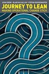 Journey to Lean: Making Operational Change Stick
