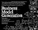 Business Model Generation: A Handbook for Visionaries, Game Changers, and Challengers (deluxe versio