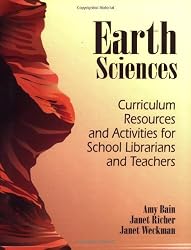 Earth Sciences: Curriculum Resources and Activities for School Librarians and Teachers