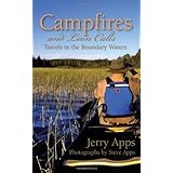 Campfires and Loon Calls: Travels in the Boundary Waters