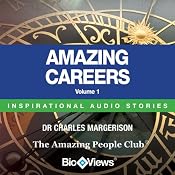 Amazing Careers - Volume 1: Inspirational Stories | [Charles Margerison, Frances Corcoran (general editor), Emma Braithwaite (editorial coordinator)]