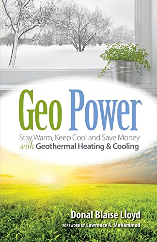 geo power stay warm keep cool and save money with geothermal heating  cooling