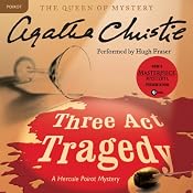 Three Act Tragedy: A Hercule Poirot Mystery | Agatha Christie