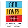 God Loves You: He Always Has--He Always Will