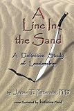 A Line in the Sand: A Definitive Study of Leadership