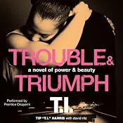 Trouble & Triumph: A Novel of Power & Beauty | [Tip 