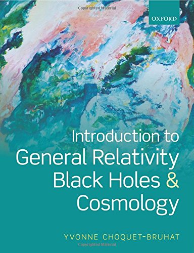 introduction to general relativity black holes and cosmology