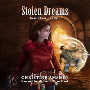 Stolen Dreams: A Cassie Scot Novel, Book 4 | [Christine Amsden]