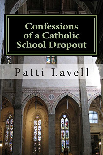 confessions of a catholic school dropout