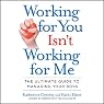 Working for You Isn't Working for Me: The Ultimate Guide to Managing Your Boss