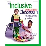 the inclusive early childhood classroom easy ways to adapt learning centers for all children