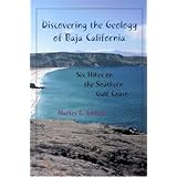 discovering the geology of baja california six hikes on the southern gulf coast