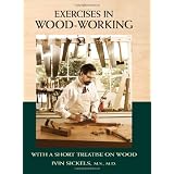 Exercises in Wood-Working: With a Short Treatise on Wood