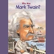 Who Was Mark Twain? | [April Jones Prince]