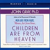 Children Are From Heaven | [John Gray]