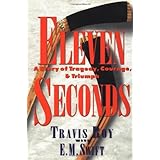 eleven seconds a story of tragedy courage  triumph