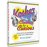 kosher for the clueless but curious a fun fact filled and spiritual guide to all things kosher