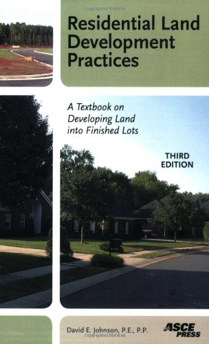 residential land development practices a textbook on developing land into finished lots