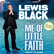 Me of Little Faith | [Lewis Black]