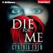 Die for Me: A Novel of the Valentine Killer | [Cynthia Eden]