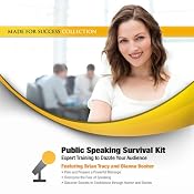 Public Speaking Survival Kit: Expert Training to Dazzle Your Audience | [Brian Tracy]