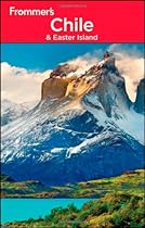 Frommer's Chile and Easter Island (Frommer's Complete Guides)