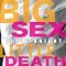 Big Sex Little Death: A Memoir