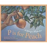 p is for peach a georgia alphabet alphabet series
