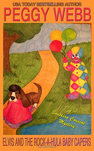 elvis and the rock a hula baby capers a southern cousins mystery plus bonus soup recipes