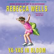 Ya-Yas in Bloom | [Rebecca Wells]