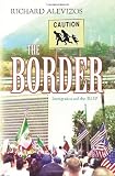 The Border: Immigration and the B.O.P